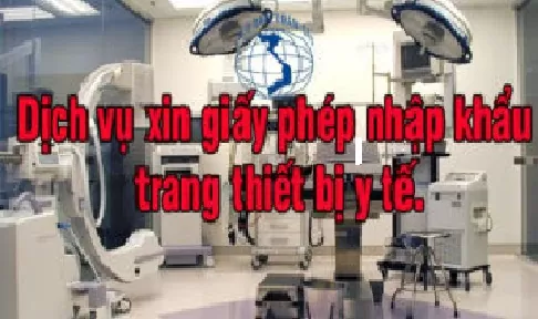 Thủ tục xin giấy phép nhập khẩu thiết bị y tế trang thiet bi y te 310x165 1